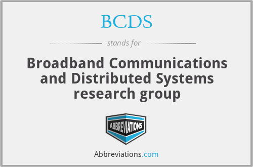 BCDS - Broadband Communications and Distributed Systems research group