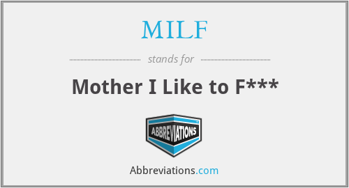 MILF - Mother I Like to F***