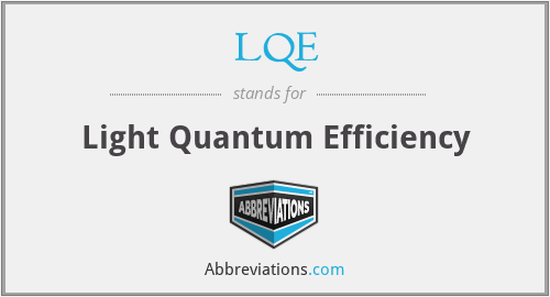 LQE - Light Quantum Efficiency