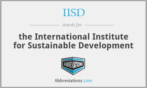 IISD - the International Institute for Sustainable Development