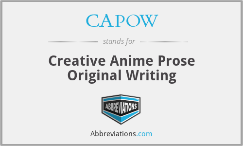 CAPOW - Creative Anime Prose Original Writing