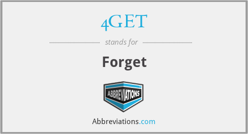 4GET - Forget