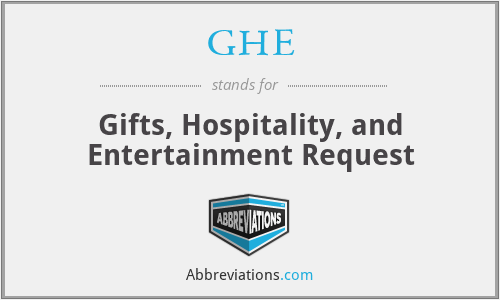 GHE - Gifts, Hospitality, and Entertainment Request