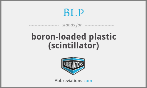 BLP - boron-loaded plastic (scintillator)