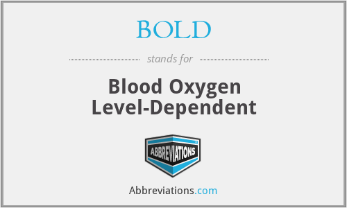 BOLD - Blood Oxygen Level-Dependent