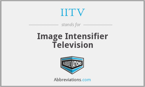 IITV - Image Intensifier Television
