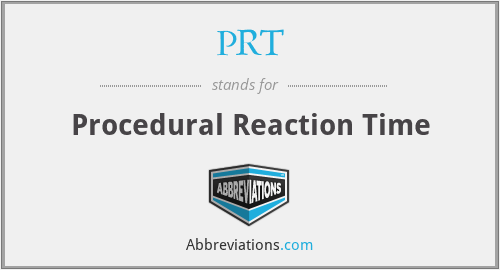 PRT - Procedural Reaction Time