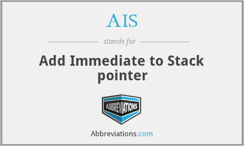 AIS - Add Immediate to Stack pointer