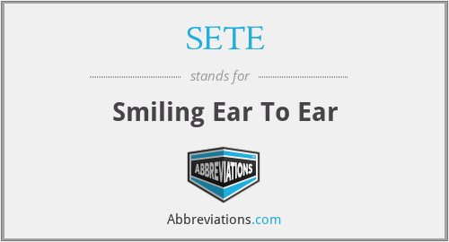 SETE - Smiling Ear To Ear