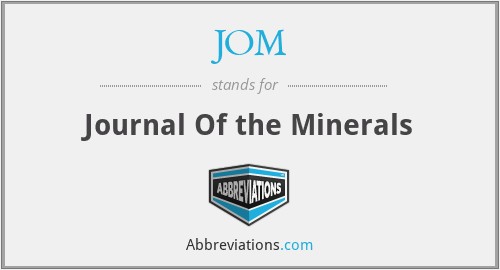 JOM - Journal Of the Minerals