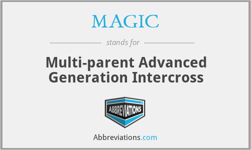 MAGIC - Multi-parent Advanced Generation Intercross