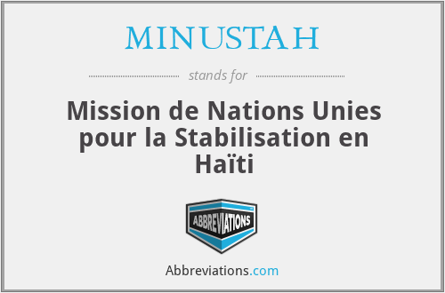 MINUSTAH - Mission de Nations Unies pour la Stabilisation en Haïti