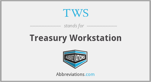 TWS - Treasury Workstation