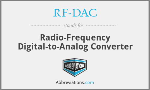 RF-DAC - Radio-Frequency Digital-to-Analog Converter