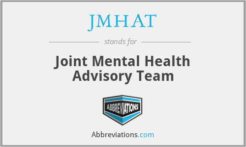 JMHAT - Joint Mental Health Advisory Team