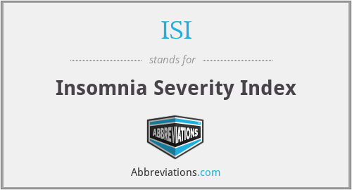 ISI - Insomnia Severity Index