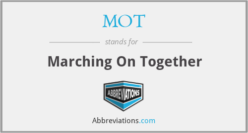 MOT - Marching On Together