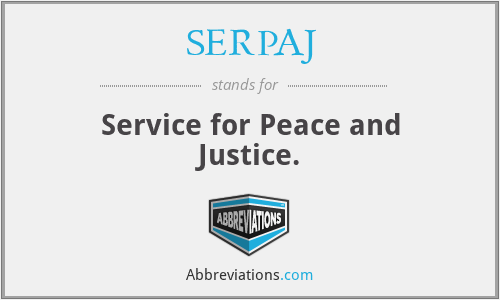SERPAJ - Service for Peace and Justice.