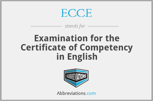 ECCE - Examination for the Certificate of Competency in English