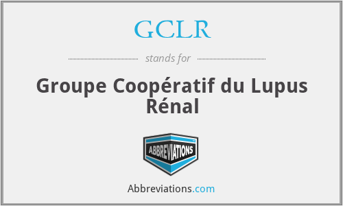 GCLR - Groupe Coopératif du Lupus Rénal