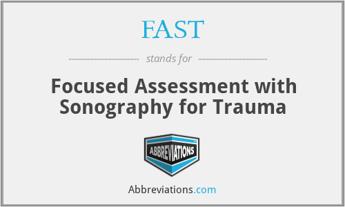 FAST - Focused Assessment with Sonography for Trauma