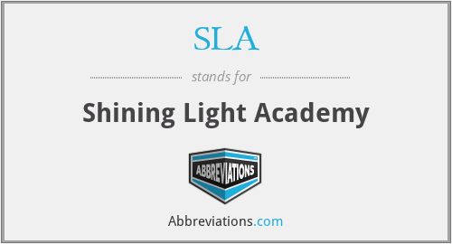 SLA - Shining Light Academy
