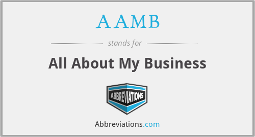 AAMB - All About My Business