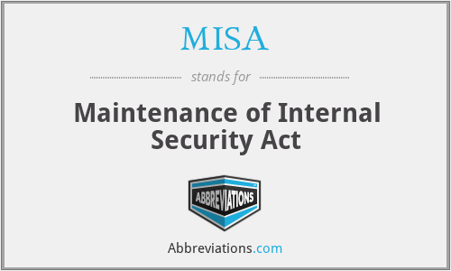 MISA - Maintenance of Internal Security Act