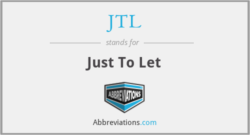 JTL - Just To Let