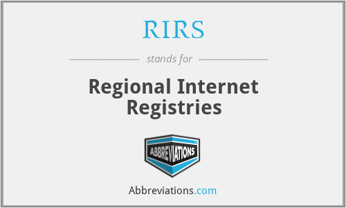 RIRS - Regional Internet Registries