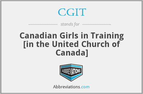 CGIT - Canadian Girls in Training [in the United Church of Canada]