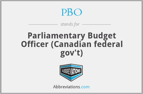 PBO - Parliamentary Budget Officer (Canadian federal gov't)