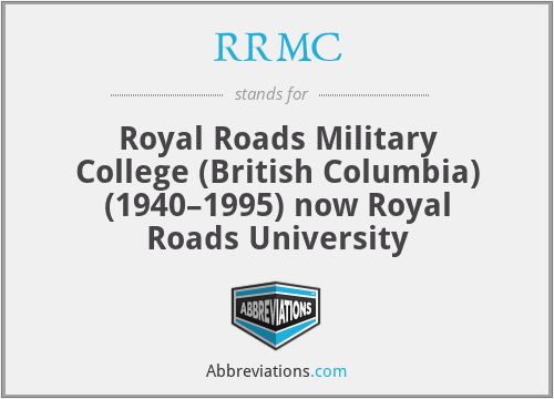 RRMC - Royal Roads Military College (British Columbia) (1940–1995) now Royal Roads University
