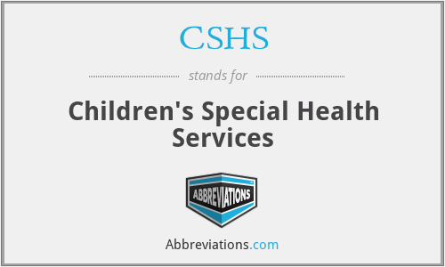 CSHS - Children's Special Health Services