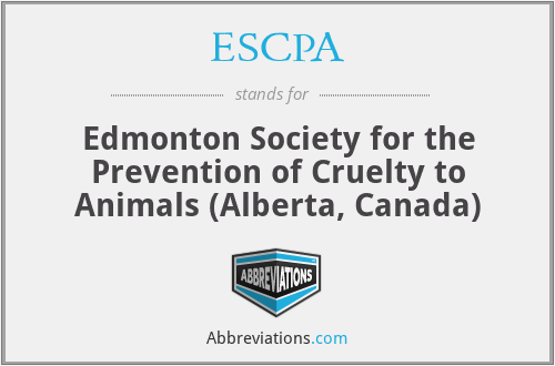 ESCPA - Edmonton Society for the Prevention of Cruelty to Animals (Alberta, Canada)