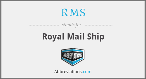 RMS - Royal Mail Ship