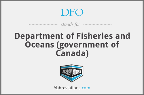 DFO - Department of Fisheries and Oceans (government of Canada)