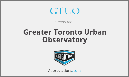 GTUO - Greater Toronto Urban Observatory