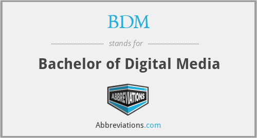 BDM - Bachelor of Digital Media