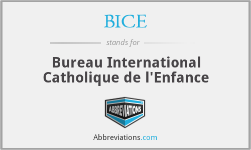 BICE - Bureau International Catholique de l'Enfance