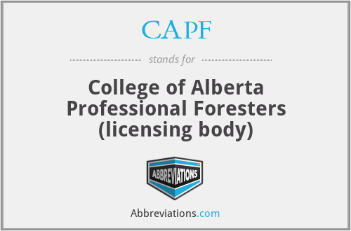 CAPF - College of Alberta Professional Foresters (licensing body)