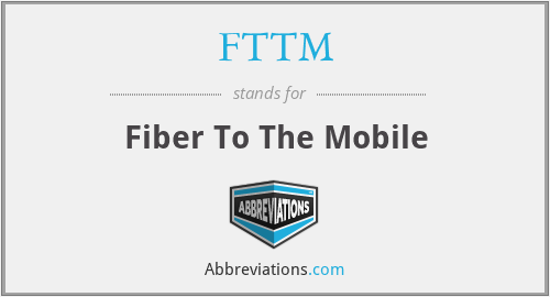 FTTM - Fiber To The Mobile