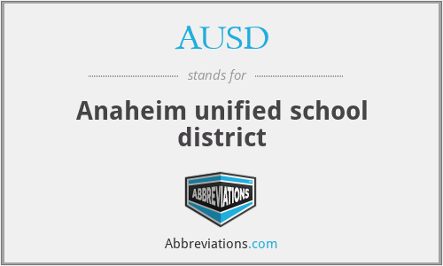 AUSD - Anaheim unified school district