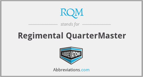 RQM - Regimental QuarterMaster