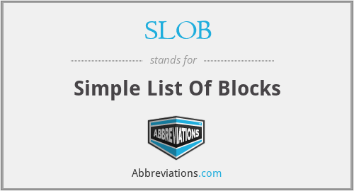 SLOB - Simple List Of Blocks