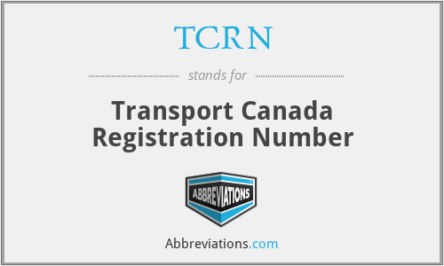 TCRN - Transport Canada Registration Number