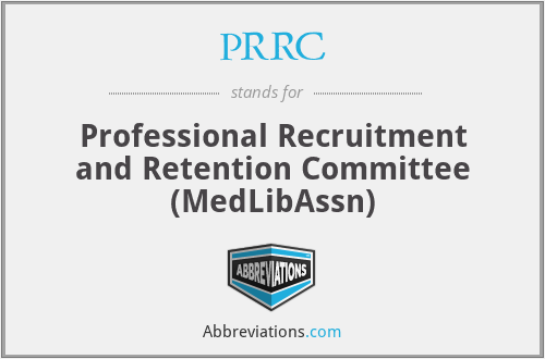 PRRC - Professional Recruitment and Retention Committee (MedLibAssn)