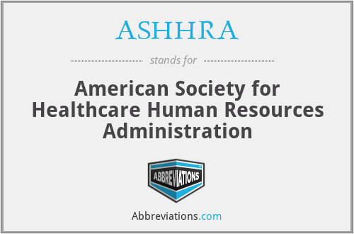 ASHHRA - American Society for Healthcare Human Resources Administration