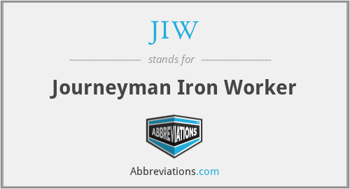 JIW - Journeyman Iron Worker