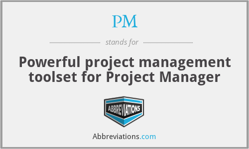 PM - Powerful project management toolset for Project Manager